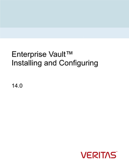 Enterprise Vault™ Installing and Configuring