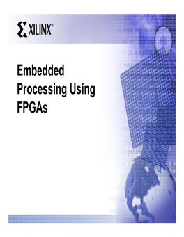 Embedded Processing Using Fpgas Agenda