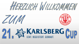 Karlsberg Cup-Eichbaum Cup Historie 2019