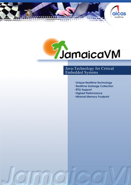 Jamaicavm Provides Hard Realtime Guarantees for Most Common Realtime Operating Systems Are Sup- All Primitive Java Operations