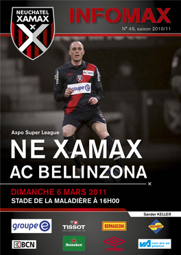 Ne Xamax AC Bellinzona Dimanche 6 Mars 2011 STADE DE LA MALADIÈRE À 16H00