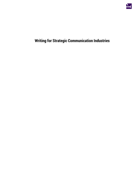 Writing for Strategic Communication Industries Writing for Strategic Communication Industries