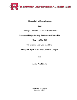 Geotechnical Investigation and Geologic Landslide Hazard Assessment, Proposed Single-Family Residential Home Site, Tax Lot No