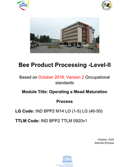 Bee Product Processing -Level-II