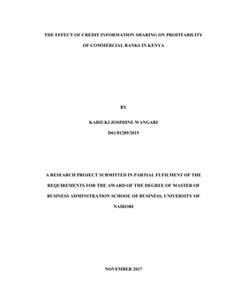 The Effect of Credit Information Sharing on Profitability of Commercial Banks in Kenya and a Descriptive Research Design Was Used