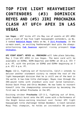 Dominick Reyes and (#5) Jiri Prochazka Clash at Ufc® Apex in Las Vegas