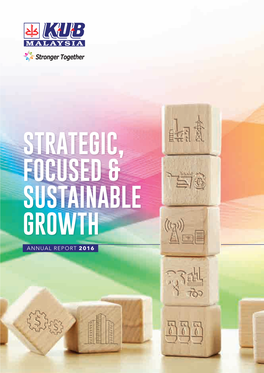 STRATEGIC, Focused & SUSTAINABLE GROWTH