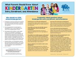 KINDERGARTEN Entry, Enrollment, and Attendance