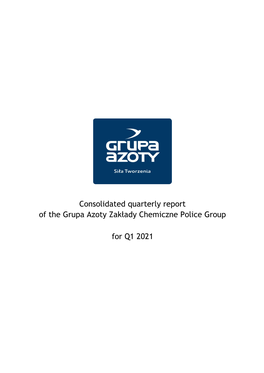 Consolidated Quarterly Report of the Grupa Azoty Zakłady Chemiczne Police Group