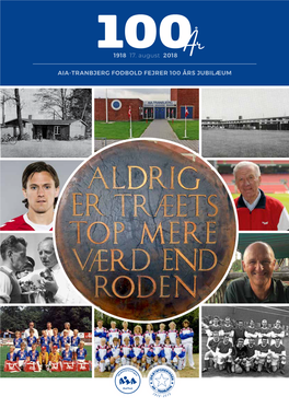 Aia-Tranbjerg Fodbold Fejrer 100 Års Jubilæum 1918 17