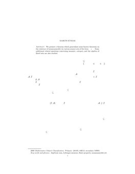 NONMEASURABLE ALGEBRAIC SUMS of SETS of REALS Sierpinski Showed in [14] That There Exist Two Sets X, Y ⊆ R of Lebesgue Measure