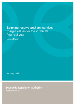 Spinning Reserve Ancillary Service: Margin Values for the 2018–19 Financial Year Issues Paper