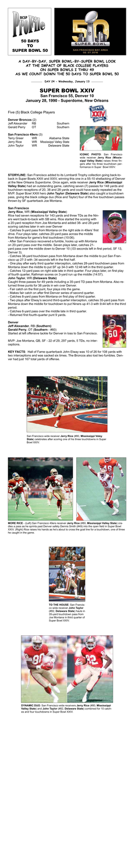 Super Bowl XXIV San Francisco 55, Denver 10 January 28, 1990 - Superdome, New Orleans