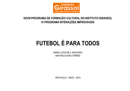 Futebol É Para Todos