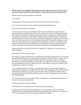 Please Share Your Thoughts About Programs for English Learners, Foster Youth, and Low Income Students, Both Positives Or Ideas for Growth and Improvement