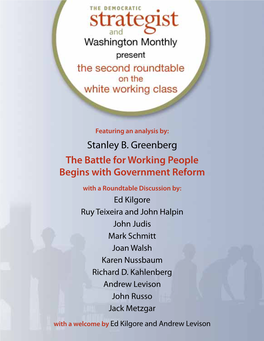 Stanley B. Greenberg the Battle for Working People Begins with Government Reform