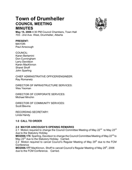 Town of Drumheller COUNCIL MEETING MINUTES May 15, 2006 4:30 PM Council Chambers, Town Hall 703 - 2Nd Ave