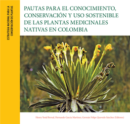 Pautas Para El Conocimiento, Conservación Y Uso Sostenible De Las Plantas Medicinales Nativas En Colombia Conservación De Plantas