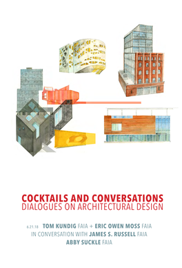 Cocktails and Conversations Dialogues on Architectural Design