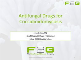 Antifungal Drugs for Coccidioidomycosis