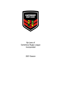 By-Laws of Canterbury Rugby League Incorporated 2021 Season