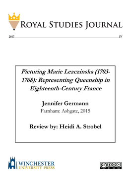 Picturing Marie Lezczinska (1703- 1768): Representing Queenship in Eighteenth-Century France