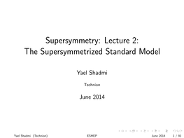 Supersymmetry: Lecture 2: the Supersymmetrized Standard Model