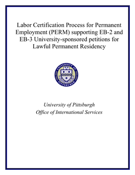 Labor Certification Process for Permanent Employment (PERM) Supporting EB-2 and EB-3 University-Sponsored Petitions for Lawful Permanent Residency