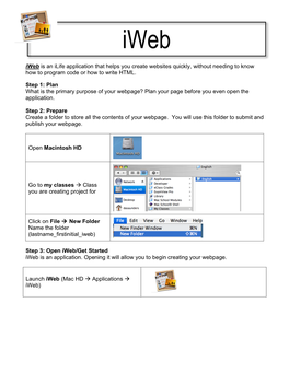 Iweb Is an Ilife Application That Helps You Create Websites Quickly, Without Needing to Know How to Program Code Or How to Write HTML