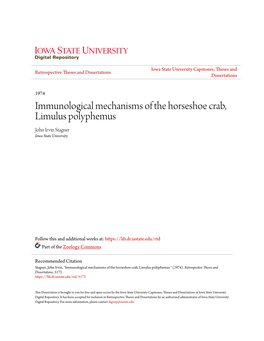 Immunological Mechanisms of the Horseshoe Crab, Limulus Polyphemus John Irvin Stagner Iowa State University