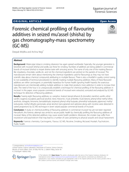 Forensic Chemical Profiling of Flavouring Additives in Seized Mu’Assel (Shisha) by Gas Chromatography-Mass Spectrometry (GC-MS) Deepak Middha and Archna Negi*