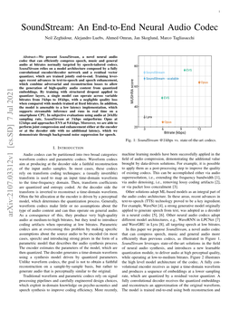 Soundstream: an End-To-End Neural Audio Codec Neil Zeghidour, Alejandro Luebs, Ahmed Omran, Jan Skoglund, Marco Tagliasacchi
