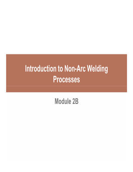 Introduction to Non-Arc Welding Processes