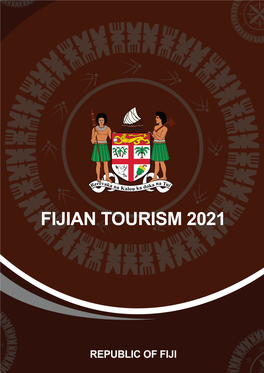 Fijian Tourism 2021 (FT 2021), the Sectoral Development Plan for the Fijian Tourism Industry