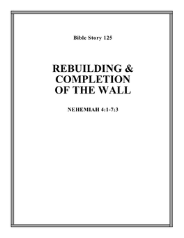 Rebuilding & Completion of the Wall