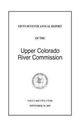 Report of the Upper Colorado River Commission Has Been Compiled Pursuant to the Above Directives