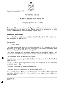 Statutory Document No 3 3 4/97 ROAD RACES ACT 1982 MANX