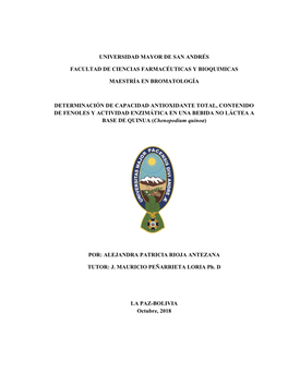 DETERMINACIÓN DE CAPACIDAD ANTIOXIDANTE TOTAL, CONTENIDO DE FENOLES Y ACTIVIDAD ENZIMÁTICA EN UNA BEBIDA NO LÁCTEA a BASE DE QUINUA (Chenopodium Quinoa)
