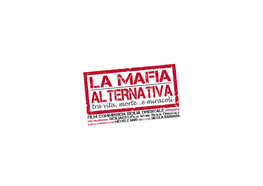 La Mafia Alternativa Taorminafilmfest 2012