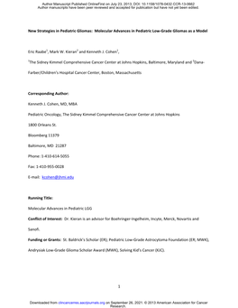 Molecular Advances in Pediatric Low-Grade Gliomas As a Model Eric Raabe1, Mark W. Kieran