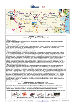 Voghiera – Pomposa – Comacchio 1°Giorno - Ferrara Arrivo a Ferrara Per Le Ore 18.00 Ca