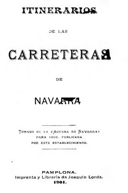 Itinerarios De Las Carreteras De Navarra / Tomado De La