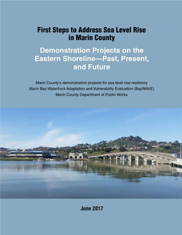 Demonstration Projects for Sea Level Rise Resiliency Marin Bay Waterfront Adaptation and Vulnerability Evaluation (Baywave) Marin County Department of Public Works