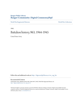 Battalion History, 963, 1944-1945 United States Army