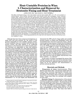 Heat-Unstable Proteins in Wine. I. Characterization and Removal by Bentonite Fining and Heat Treatment JUINN-CHIN HSU ~ and DAVID A