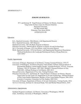 SILBERGELD.CV 1 JEROME SILBERGELD P.Y. and Kinmay W. Tang Professor of Chinese Art History, Emeritus Tang Center for East Asian