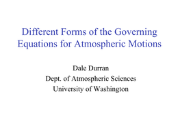 Different Forms of the Governing Equations for Atmospheric Motions