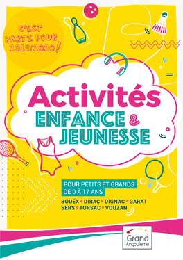 Enfance Jeunesse 06 86 24 10 66 - 05 45 25 59 18 Alsh.Dirac@Grandangouleme.Fr Conception Maïa - Maia-Creation.Com Conception