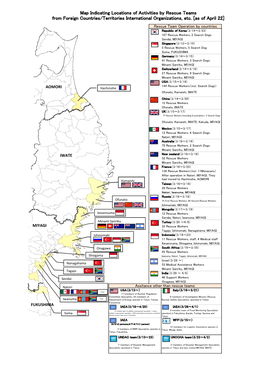 Map Indicating Locations of Activities by Rescue Teams from Foreign Countries/Territories International Organizations, Etc