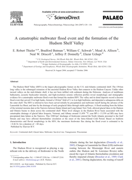 A Catastrophic Meltwater Flood Event and the Formation of the Hudson Shelf Valley ⁎ E